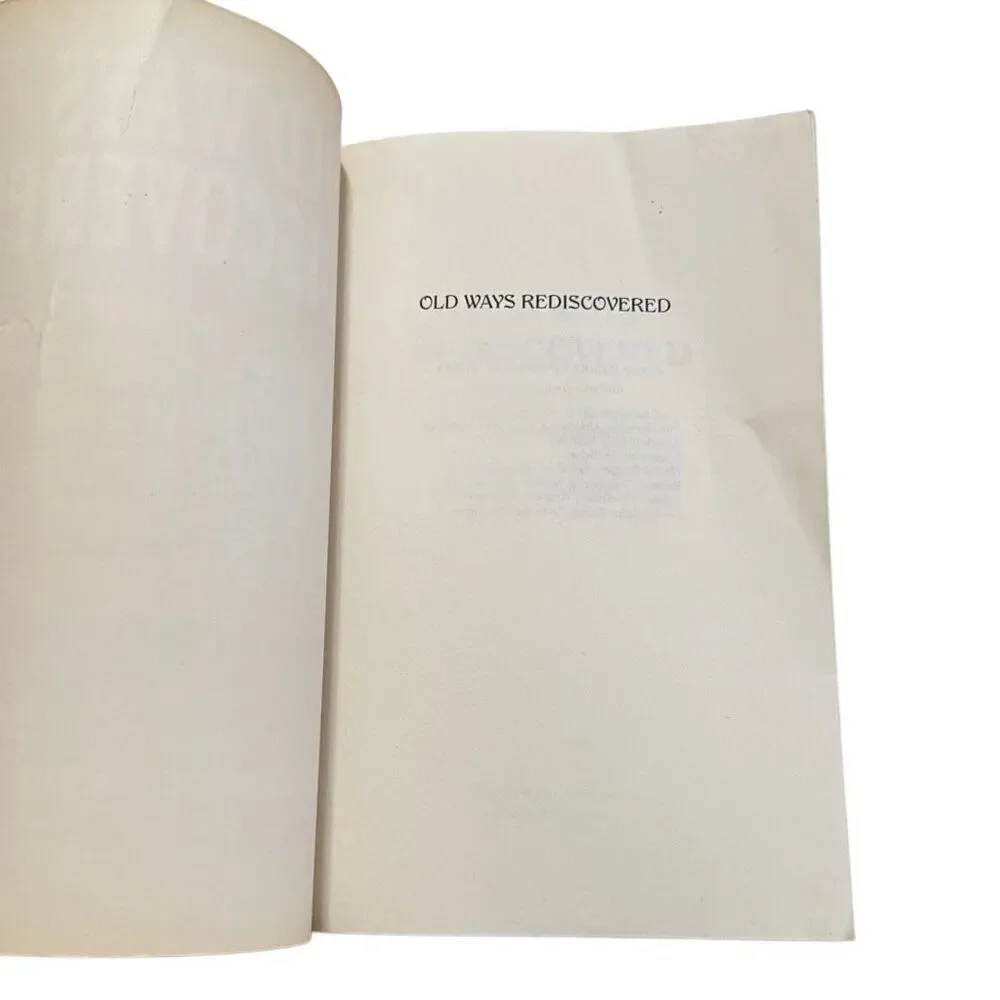Old Ways Rediscovered by Clarence Meyer ( 1988, Softcover )